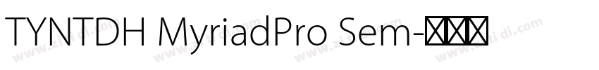 TYNTDH MyriadPro Sem字体转换